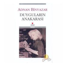 DUYGULARIN ANAKARASI - ADNAN BINYAZAR