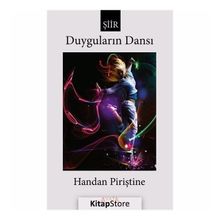 Duyguların Dansı- Handan Piriştine