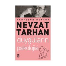 Duyguların Psikolojisi - Nevzat Tarhan