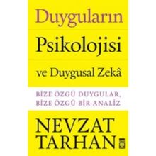 Duyguların Psikolojisi ve Duygusal Zeka - Nevzat Tarhan