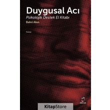 Duygusal Acı Psikolojik Destek El Kitabı - Bahri Akın