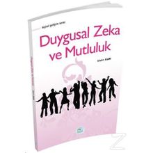 Duygusal Zeka Ve Mutluluk - Metin Kan