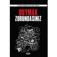 Duymak Zorundasınız - 10 Ekim Ankara Katliamı Davası - Kolektif