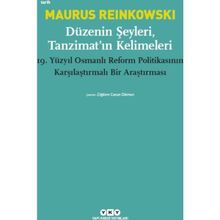 Düzenin Şeyleri, Tanzimat’ın Kelimeleri - Maurus Reinkowski