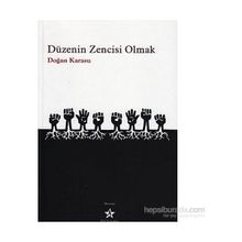 DÜZENİN ZENCISI OLMAK - DOĞAN KARASU