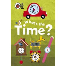 Early Learning Whats The Time - Ladybird