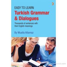EASY TO LEARN TURKISH GRAMMAR & DIALOGUES - MUALLA ATLAMAZ