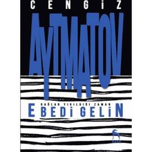 Ebedi Gelin - cengiz aymatov