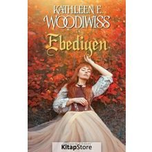 Ebediyen - Kathleen E. Woodiwiss