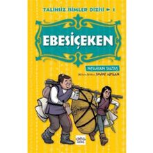 Ebesiçeken-Talihsiz İsimler Dizisi 1 - Neslihan Saltaş