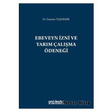 Ebeveyn İzni ve Yarım Çalışma Ödeneği - Yasemin Taşdemir