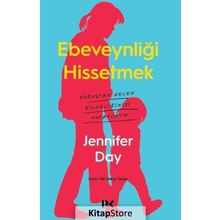 Ebeveynliği Hissetmek - Jennifer Day