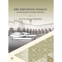 Ebu Davud'un Sünen'i Kaynakları ve Tasnif Metodu Mehmet Di