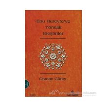 Ebu Hureyre’ye Yönelik Eleştiriler - Osman Güner