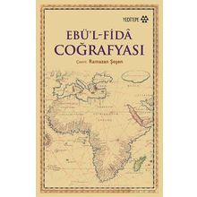 Ebü’l Fida Coğrafyası - Ebü’l Fida