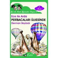 ECE İLE ARDA EFSANELER DIZISI 4 - ECE İLE ARDA PERİBACALARI ÜLKESİNDE - DERMAN BAYILDI