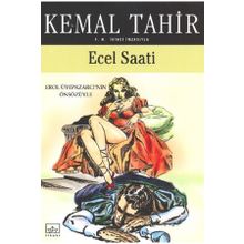 ECEL SAATI - KEMAL TAHIR