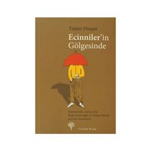ECINNILER'IN GÖLGESİNDE - YEŞİM DİNÇER
