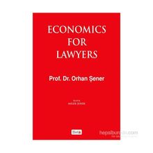Economics For Lawyers - Orhan Şener