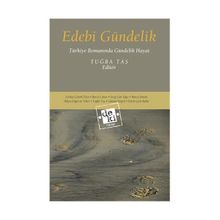 EDEBI GÜNDELİK TÜRKİYE ROMANINDA GÜNDELİK HAYAT - TUĞBA TAŞ