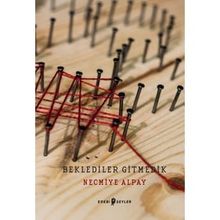Edebi Şeyler Beklediler Gitmedik