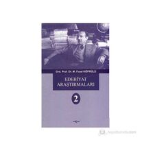 EDEBIYAT ARAŞTIRMALARI 2 - FUAD KÖPRÜLÜ
