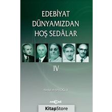Edebiyat Dünyamızdan Hoş Sedalar 4 - Abdullah Satoğlu