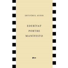 Edebiyat Portre Manifesto - Ertuğrul Aydın