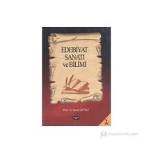 EDEBIYAT SANATI VE BILIMI - İSMAİL ÇETİŞLİ