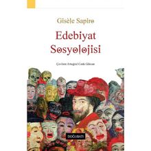 Edebiyat Sosyolojisi - Gisele Sapiro