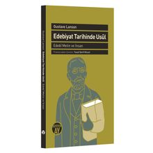 Edebiyat Tarihinde Usül - Gustave Lanson