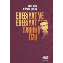 Edebiyat ve Edebiyat Tarihi Özü - Sadeddin Nüzhet Ergun