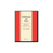 Edebiyat ve Film - Ersel Kayaoğlu