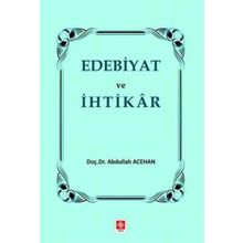 Edebiyat ve İhtikar - Abdullah Acehan