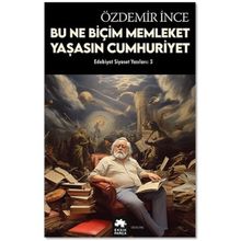 Edebiyat ve Siyaset Yazıları: 3 Eksik Parça Yayınları