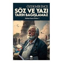 Edebiyat ve Siyaset Yazıları:1 - Özdemir İnce