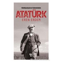 Edebiyatçıların Kaleminden Atatürk-Eren Erdem
