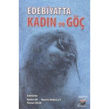Edebiyatta Kadın Ve Göç - Nazire Akbulut