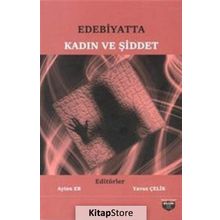 Edebiyatta Kadın ve Şiddet - Ayten Er