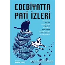 Edebiyatta Pati İzleri - Buket Uzuner