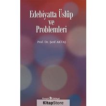 Edebiyatta Üslup ve Problemleri - Şerif Aktaş