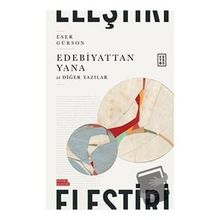Edebiyattan Yana - Eser Gürson