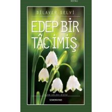 Edep Bir Tac İmiş-Semerkand Yayınları