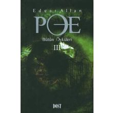 EDGAR ALLAN POE BÜTÜN ÖYKÜLERİ 3 - EDGAR ALLAN POE