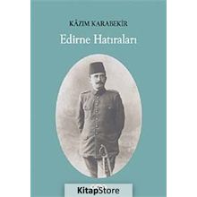 Edirne Hatıraları - Kazım Karabekir