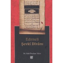 EDIRNELI ŞEVKİ DİVANI - HALIL İBRAHİM YAKAR