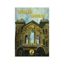 EDIRNE'NIN YAHUDILERI - GÜNGÖR MAZLUM