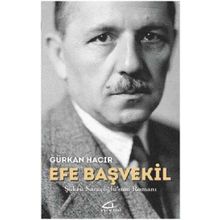 EFE BAŞVEKİL ŞÜKRÜ SARACOĞLU`NUN ROMANI - GÜRKAN HACIR