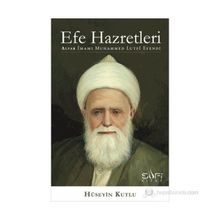Efe Hazretleri Alvar İmamı Muhammed Lutfi Efendi - Hüseyin Kutlu