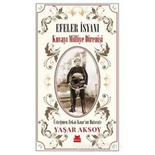 Efeler İsyanı - Kuvayi Milliye Dİrenişi - Yaşar Aksoy
